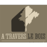 A TRAVERS LE BOIS