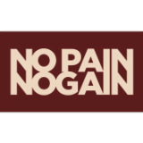 NO PAIN NO GAIN